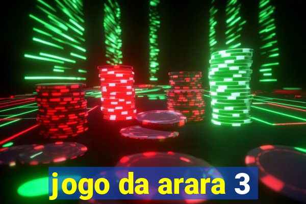 jogo da arara 3